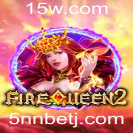 Descubra o Mundo de FireQueen2: Uma Aventura Emocionante no Novo Jogo de Cassino com 5NN Bet